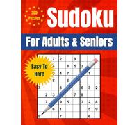 200 Puzzles SUDOKU: Sudoku Puzzles For Adults & Seniors Easy To Hard