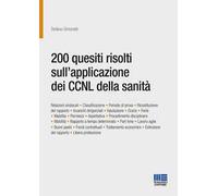 200 quesiti risolti sull'applicazione dei CCNL della sanità
