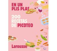 200 recetas de picoteo: En un plis plas