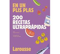 200 recetas ultrarrápidas: En un plis plas