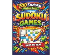 200 Sudoku Medium Level, SUDOKU GAMES Easy-to-Read.: 6x9 inches | Perfect for adults, seniors, and puzzle enthusiasts.