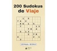 200 Sudokus de viajes: 200 sudokus de nivel medio y dificil para entrenar la concentración , desconectar y relajarte en trayectos · tamaño bolsillo 5,5″×8,5″ · 2 por página · soluciones incluidas