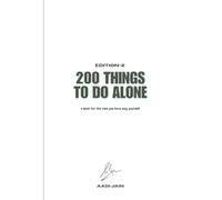 200 Things to Do Alone | A book for the time you have only yourself | Edition 2