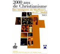 2000 ans de christianisme, vol. 3 - des immigrants du mayflower au 21ème siecle