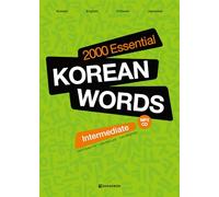2000 ESSENTIAL KOREAN WORDS INTERMEDIATE (Coréen - Anglais - Chinois - Japonais): MP3 CD included