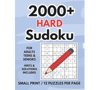 2000+ HARD Sudoku: For Adults & Puzzle Pros | Hard Sudoku Puzzles + 100 Bonus | Ultimate Logic Challenge Book with 12 Grids Per Page | Online Hints & Full Solutions
