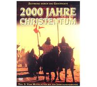 2000 Jahre Christentum - Teil 2