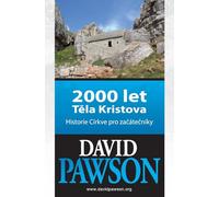 2000 let T¿la Kristova: Historie Církve pro za¿áte¿níky