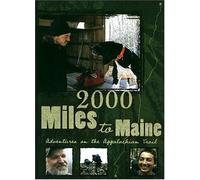 2000 Miles to Maine: Adventures on the Appalachian Trail