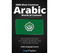 2000 Most Common Arabic Words in Context (Tascabile) Arabic Language Lessons