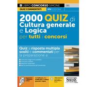 2000 quiz di cultura generale e logica per tutti concorsi