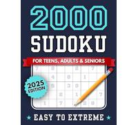 2000 Sudoku for Teens, Adults & Seniors - Easy to Extreme: A Big Colletion of Puzzles with Solutions in Large Print