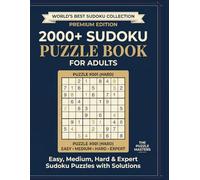 2000+ Sudoku Puzzle Book for Adults: Easy, Medium, Hard & Expert Sudoku Puzzles with Solutions Large Print Brain Games to Improve Logic, Memory & ... Puzzle Collection for All Skill Levels