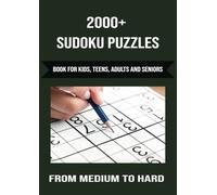 2000+ Sudoku Puzzles For Adults: Sudoku Puzzles for Adults with Large Print | 8.27 x 11.69 inches, 168 pages, 2000 + puzzles to solve | 9 x 9 Puzzles