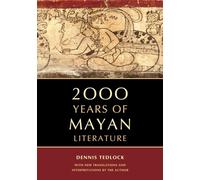 2000 YEARS OF MAYAN LITERATURE by Tedlock, Dennis