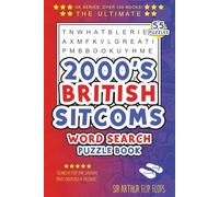 2000s British Sitcoms Word Search Puzzle Book: Easy-to-Read Word Searches About British Comedy from the 2000s | 6×9 Inches, 112 Pages | 55 Puzzles ... TV Fans, Comedy Lovers and Nostalgia Seekers