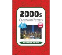 2000's Crossword Puzzles: Crossword puzzles with easy to read print about 2000s history, fashion, music, and more | 6x9 inches, 120 pages | 50+ puzzles ... gift for 2000s nostalgia, pasttime, leisure