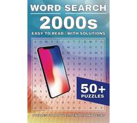 2000s Word Search Puzzle Book: Word Searches with Easy to Read Print about the 2000s, the lifestyle and more | 6x9 inches, 110 pages | 50+ Puzzles ... Gift for Vacations, Holidays and Free Times
