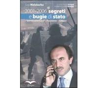 2001-2006 segreti e bugie di stato. Il «partito americano» e l'uccisione di Calipari