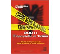 2001: il complotto di Tirana