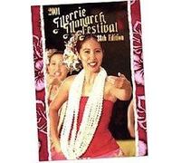 2001 Merrie Monarch Festival: 38th ed.--A Celebration of Hula