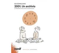 2001. Un archivio. L'11 settembre, la war on terror, la caccia ai virus
