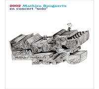 2002 - en Concert Solo (DVD) Mathieu Boogaerts