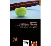 2002 Rome Masters: Italian Open (tennis), Andre Agassi, Serena Williams, Martin Damm, Cyril Suk