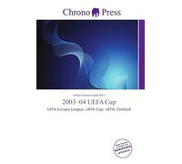 2003-04 UEFA Cup: UEFA Europa League, UEFA Cup, UEFA, Football