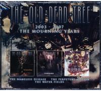 2003-2007 - The Mourning Years