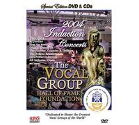 2004 Induction Concerts - Vocal Group Hall of Fame, the