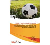 2006 Copa del Rey Final: 2005-06 Copa del Rey, RCD Espanyol, Real Zaragoza, Football in Spain, 2006 Copa del Rey Final, Real Madrid C.F.