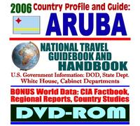 2006 Country Profile and Guide to Aruba - National Travel Guidebook and Handbook (DVD-ROM)