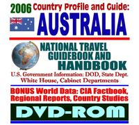 2006 Country Profile and Guide to Australia: National Travel Guidebook and Handbook