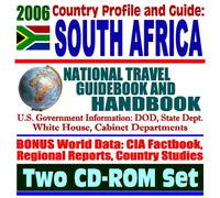 2006 Country Profile and Guide to South Africa - National Travel Guidebook and Handbook, Nelson Mandela, Doing Business and Trade, USAID Programs (Two CD-ROM Set)