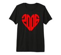2006 Cuore Vintage 2006 Forma di Cuore Amore 20° Compleanno Maglietta Premium