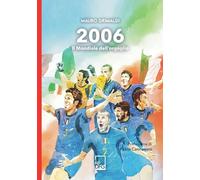 2006. Il Mondiale dell'orgoglio