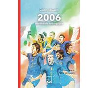 2006. Il Mondiale dell'orgoglio - 2026 - DFG Lab