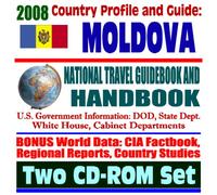 2008 Country Profile and Guide to Moldova- National Travel Guidebook and Handbook - Transnistria (Two CD-ROM Set)
