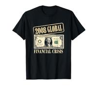 2008 Crisi Finanziaria Tshirt Finanza Denaro Amministrazione Maglietta