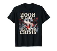 2008 Crisi Finanziaria Tshirt Finanza Denaro Amministrazione Maglietta
