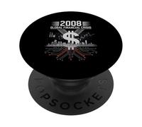 2008 Crisi Finanziaria TShirt Finanza Denaro Amministrazione PopSockets PopGrip Adesivo