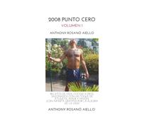 2008 Punto Cero: Volumen 1