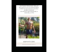 2008 PUNTO ZERO: Racconti di vita, di cucina ed eros, conditi da due gocce di galateo, amore e passione. Con infinita gratitudine per la gioia della vita!