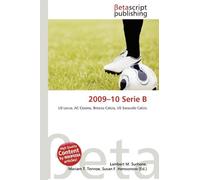 2009-10 Serie B: US Lecce, AC Cesena, Brescia Calcio, US Sassuolo Calcio