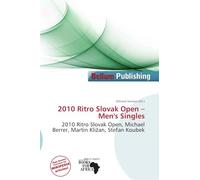 2010 Ritro Slovak Open - Men's Singles: 2010 Ritro Slovak Open, Michael Berrer, Martin Kli¿an, Stefan Koubek