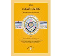 2011 Lunar Living - Moon Rhythms for Every Day