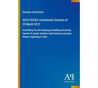 2012/163/EU: Commission Decision of 22 March 2012: terminating the anti-dumping proceeding concerning imports of certain stainless steel fasteners and parts thereof originating in India
