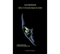2012. Il mondo dopo la notte