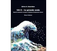 2012. La grande onda. Aspetti energetici secondo la medicina tradizionale cinese